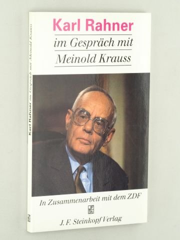 Karl Rahner im Gespräch mit Meinold Krauss. In Zusammenarbeit mit dem ZDF Politics & Society