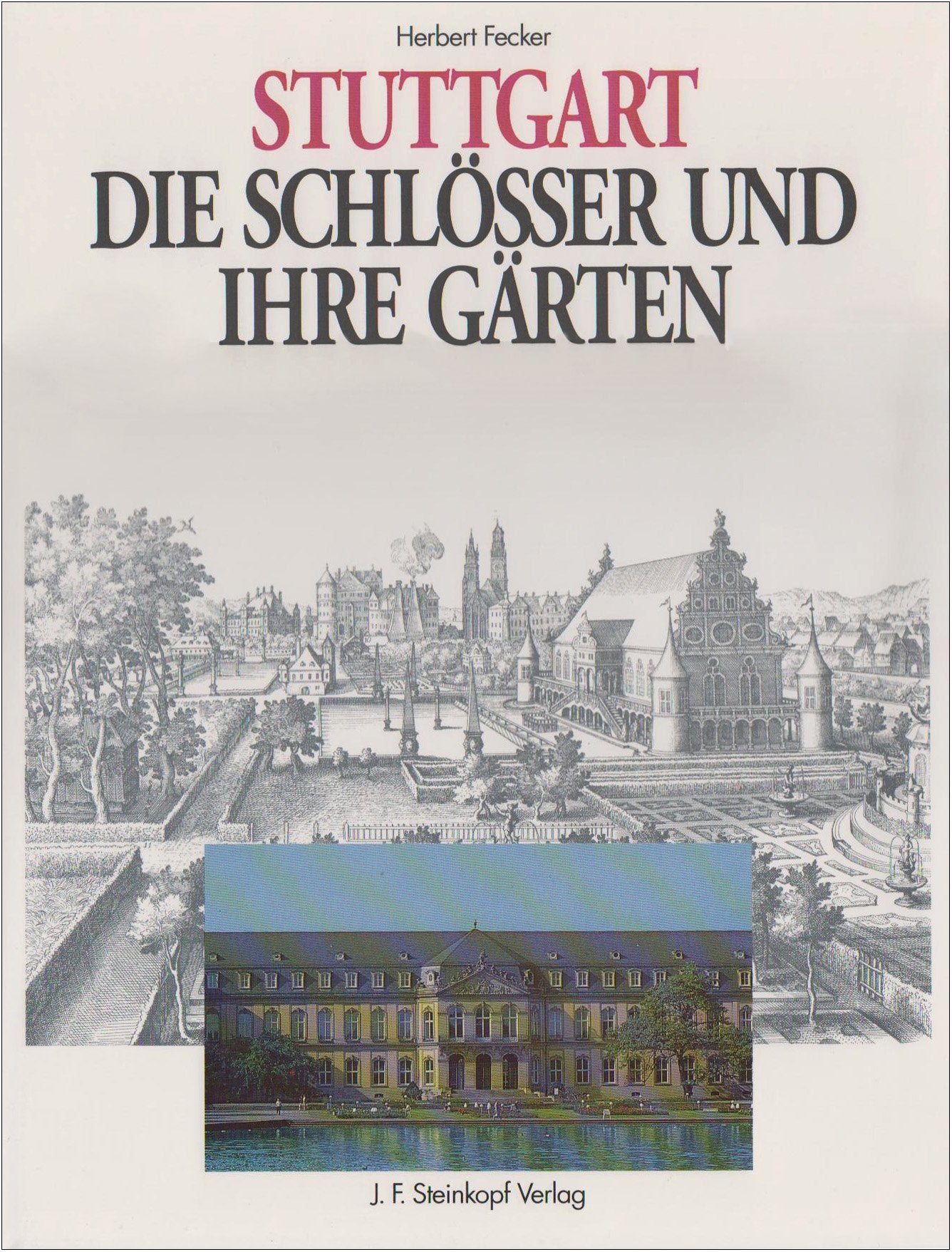 Stuttgart. Die Schlösser und ihre Gärten Architecture