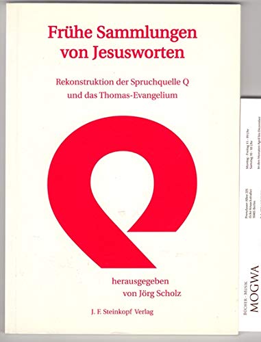 Frühe Sammlungen von Jesusworten: Spruchquelle (Rekonstruktion) und Thomas-Evangelium Religion & Esotericism