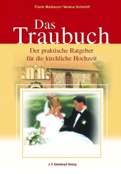 Das Traubuch: Der praktische Ratgeber für die kirchliche Hochzeit Books