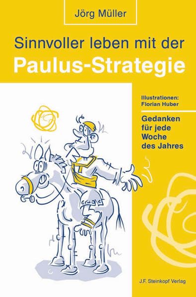 Sinnvoller leben mit der Paulus-Strategie Religion & Esotericism