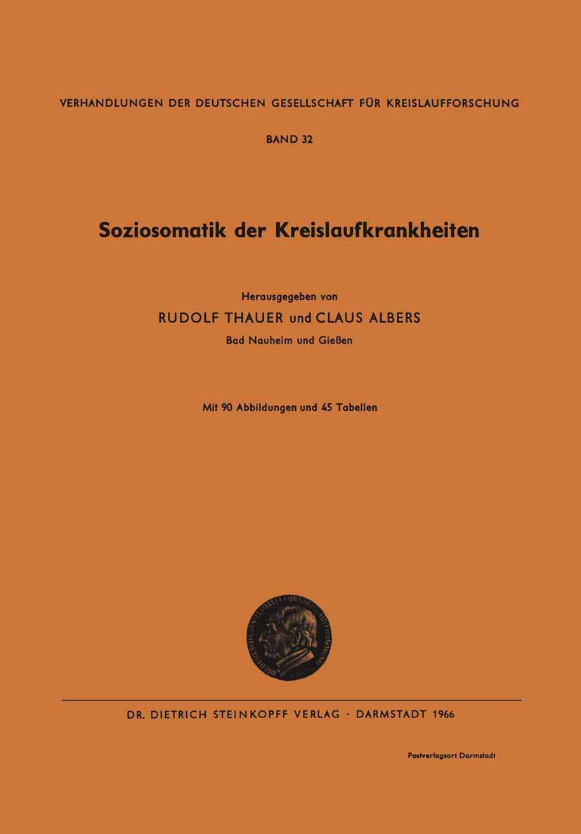 Soziosomatik der Kreislaufkrankheiten (Verhandlungen der Deutschen Gesellschaft für Herz- und Kreislaufforschung) (German Edition) (Verhandlungen der ... Herz- und Kreislaufforschung, 32, Band 32) Medicine
