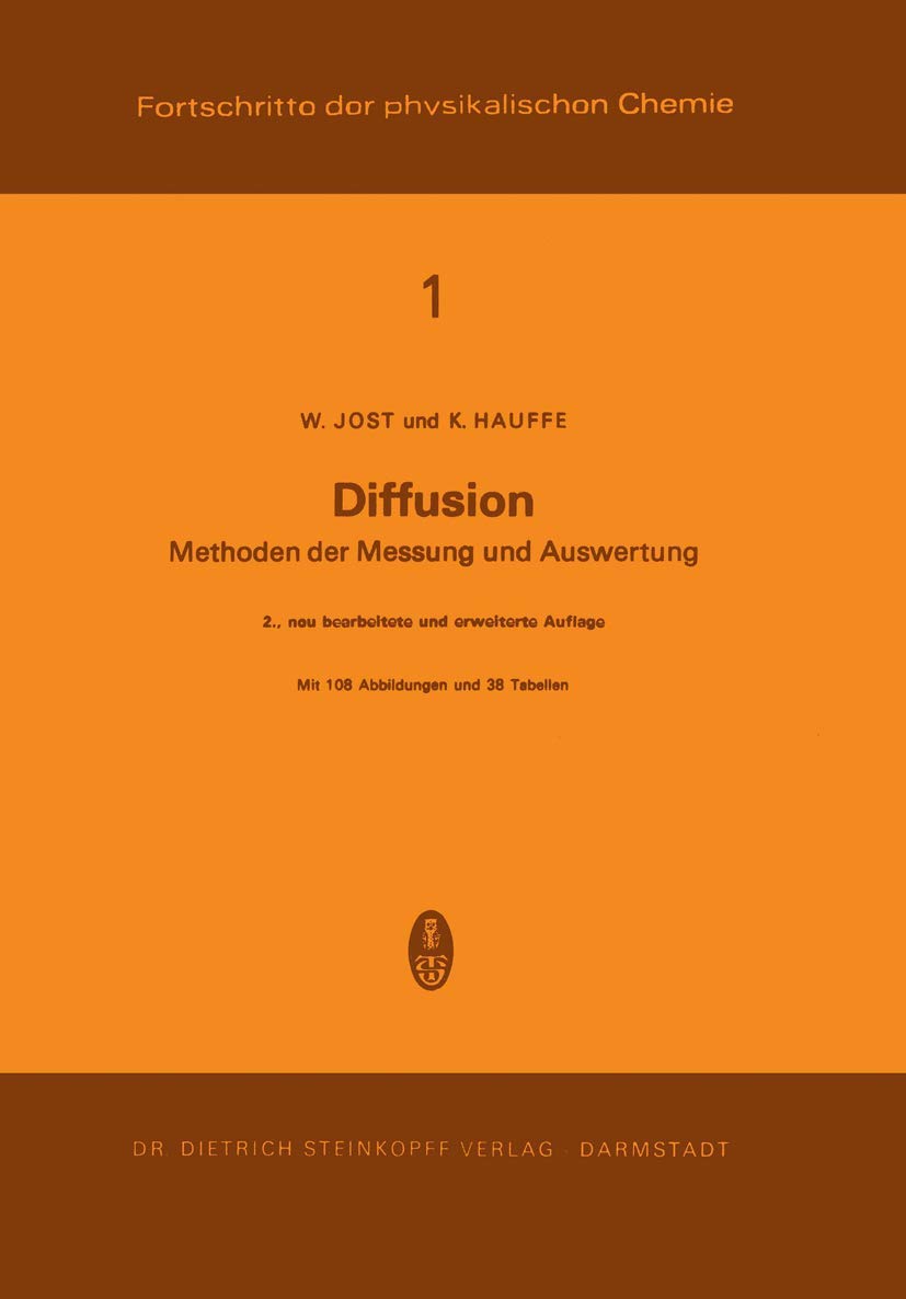 Diffusion: Methoden der Messung und Auswertung (Fortschritte der physikalischen Chemie) Natural Sciences