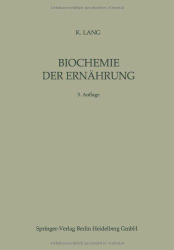 Biochemie der Ernährung. Beiträge zur Ernährungswissenschaft, 1 Natural Sciences