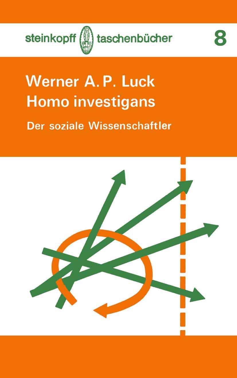 Homo investigans. Sinn und Ziel der Wissenschaft. Eine Orientierungshilfe Professional & Reference Books