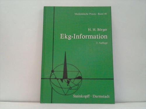 Ekg-Information. Grundlagen - Vektorielle Deutung - Morphologische Interpretation - Klinische Syndrome Books