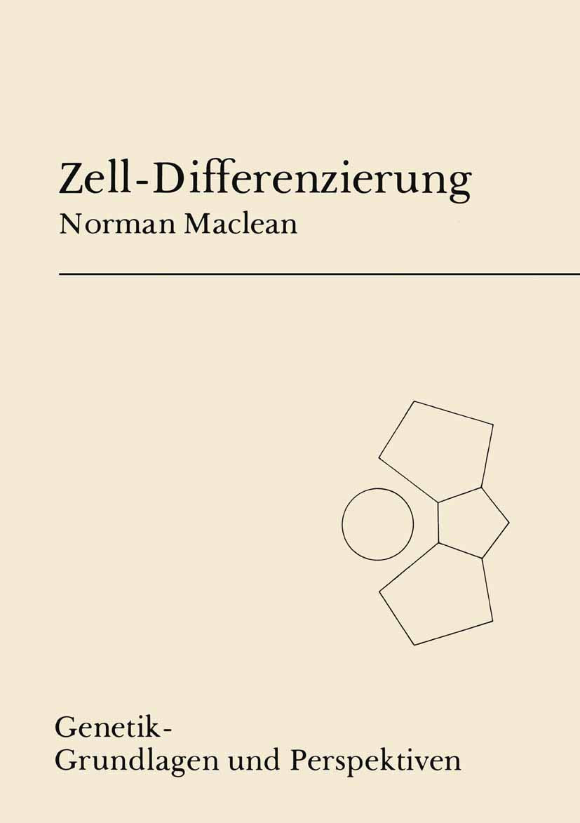 Zell-Differenzierung (Genetik - Grundlagen und Perspektiven) (German Edition) (Genetik - Grundlagen und Perspektiven, 1, Band 1) Natural Sciences