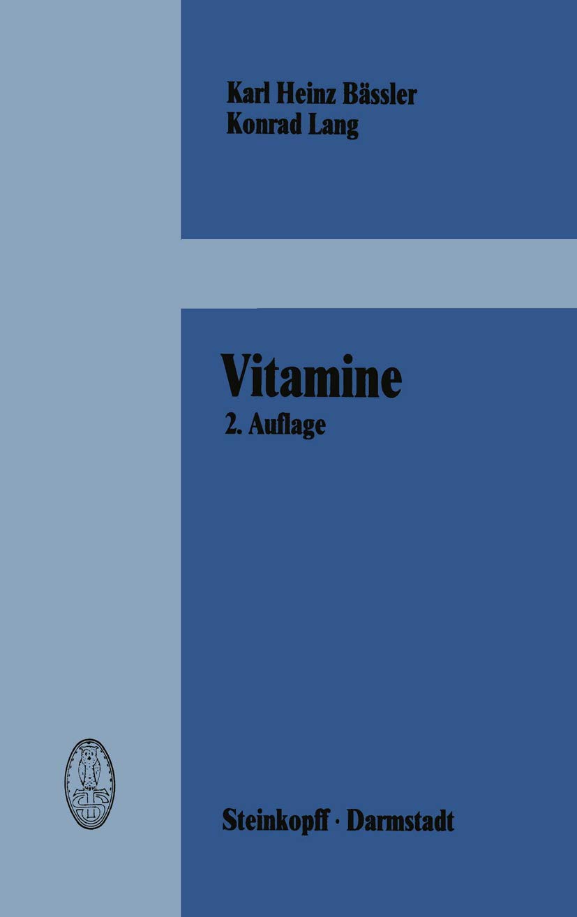 Vitamine: Eine Einführung für Studierende der Medizin, Biologie, Chemie, Pharmazie und Ernährungswissenschaft Business, Finance & Career