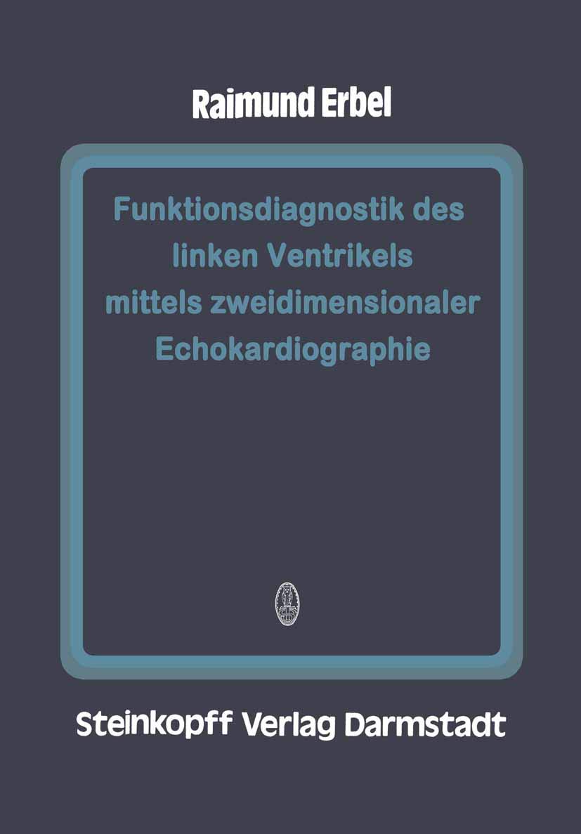 Funktionsdiagnostik des linken Ventrikels mittels zweidimensionaler Echokardiographie Medicine