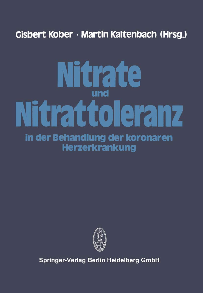 Nitrate und Nitrattoleranz in der Behandlung der koronaren Herzerkrankung Medicine