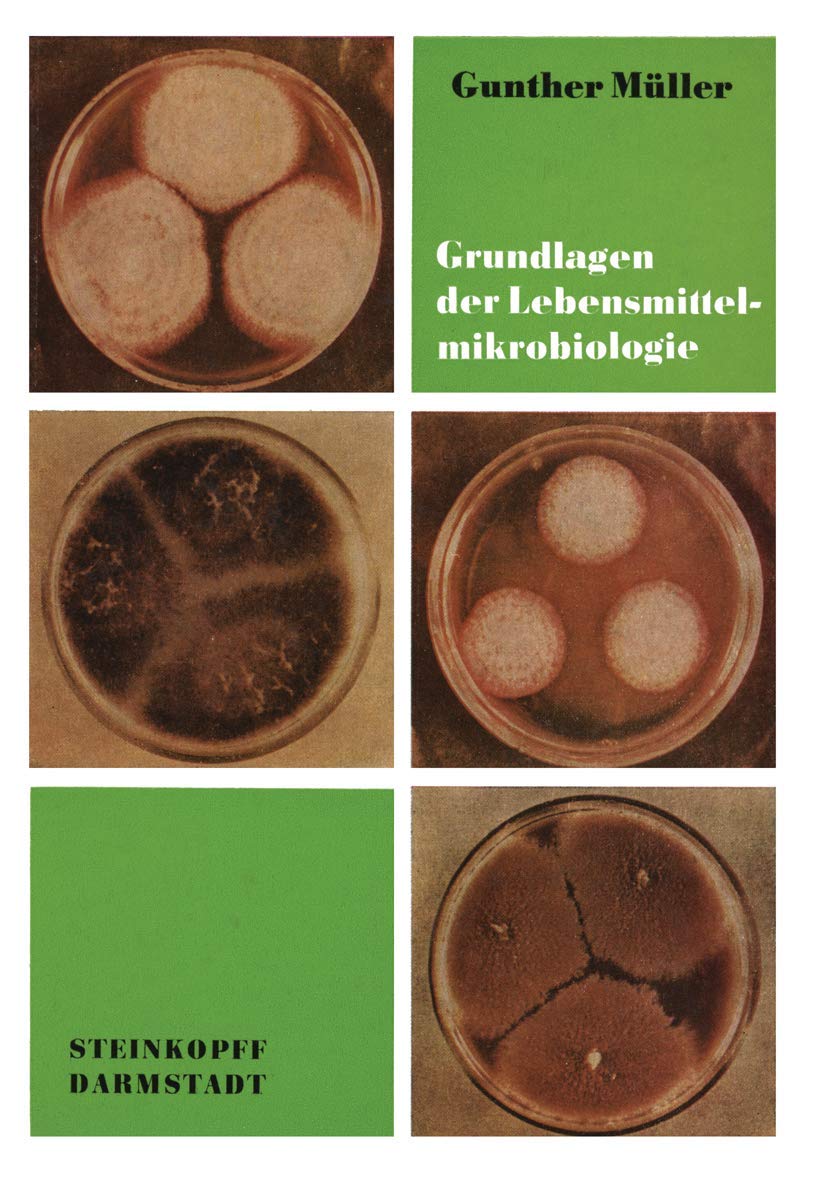 Grundlagen der Lebensmittelmikrobiologie: Eine Einführung Business & Technology