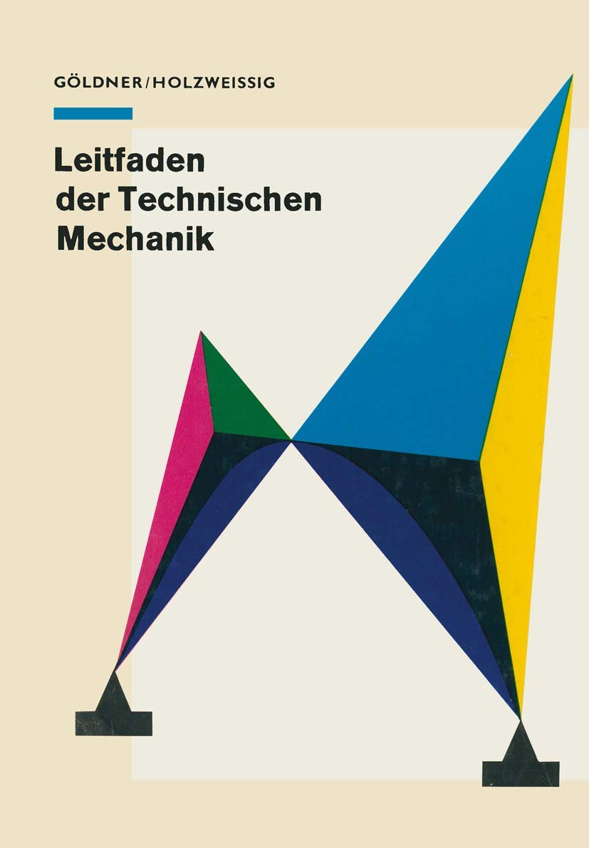 Leitfaden der Technischen Mechanik: Für Studierende an Technischen Hochschulen und Fachhochschulen Business & Technology