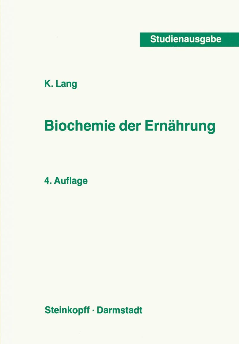 Biochemie der Ernährung (German Edition) (Current Topics in Nutritional Sciences, 1, Band 1) Medicine