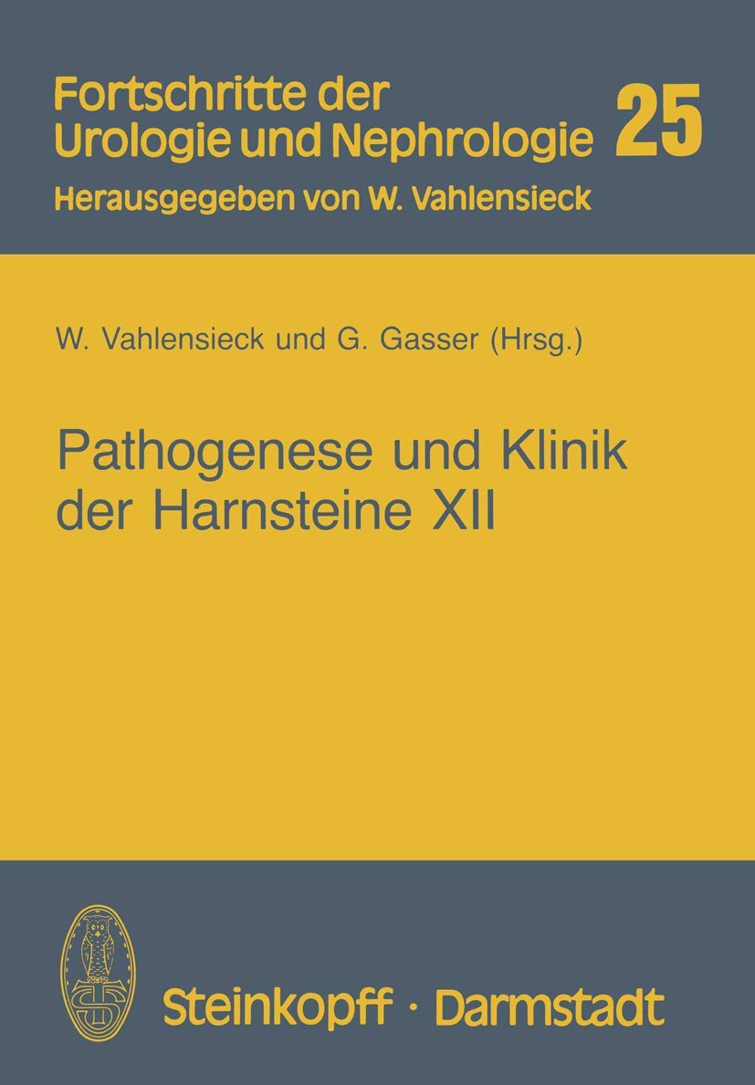 Pathogenese und Klinik der Harnsteine XII Medicine