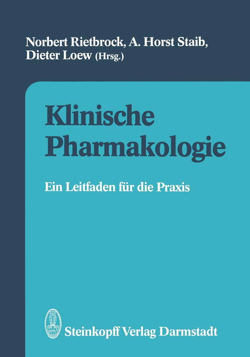 Klinische Pharmakologie: Ein Leitfaden für die Praxis Medicine