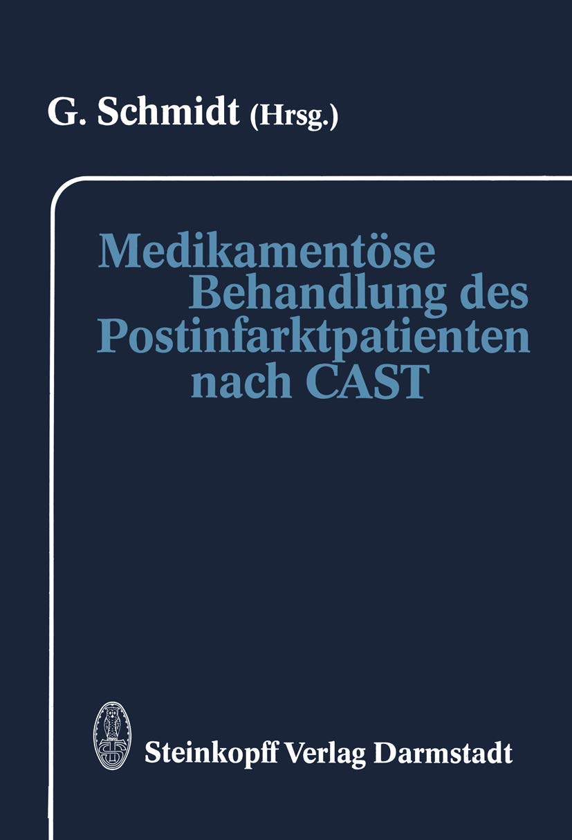 Medikamentöse Behandlung des Postinfarktpatienten nach CAST Medicine