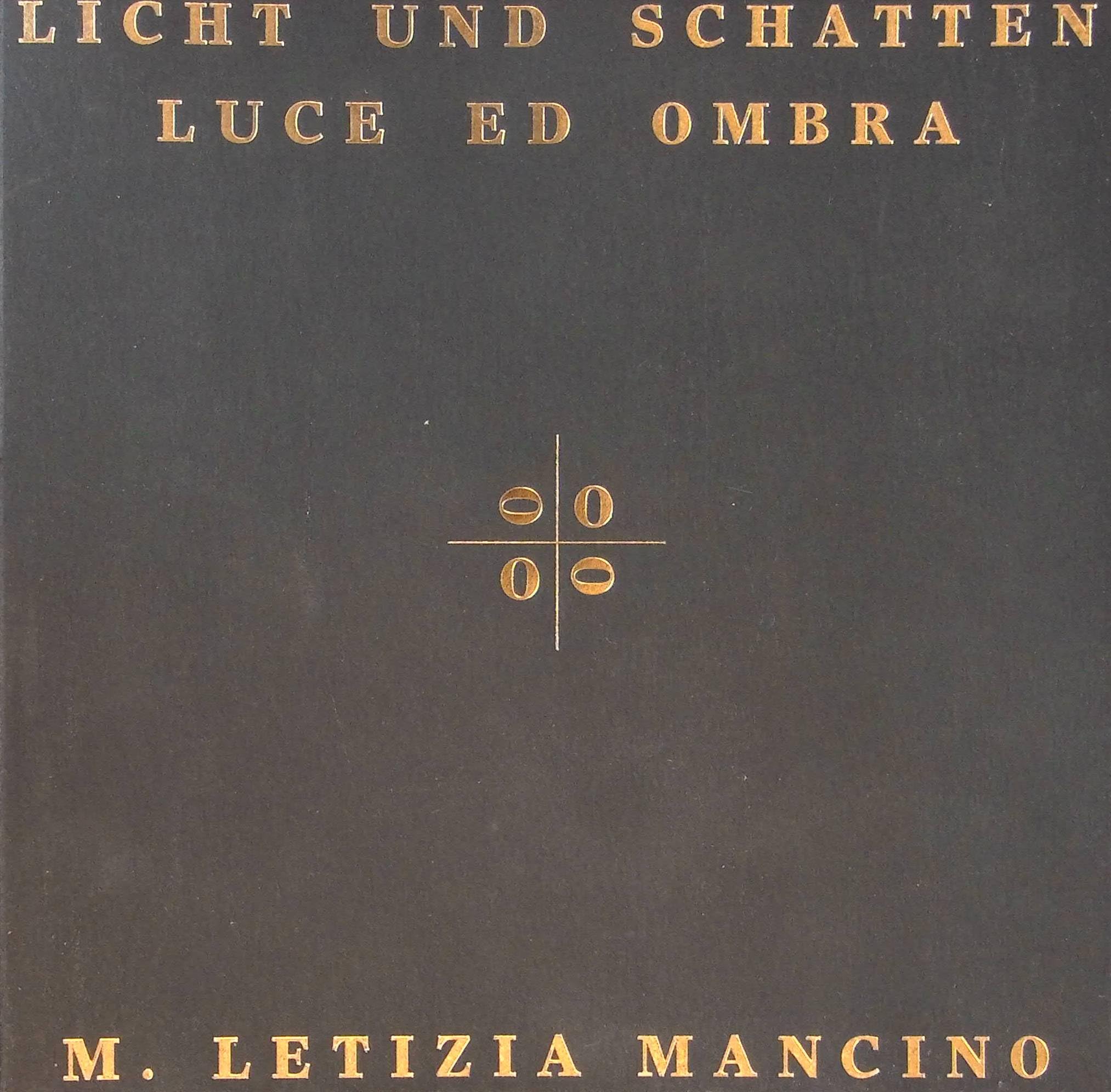 Licht und Schatten / Luce ed Ombra by Mancino, Maria L book