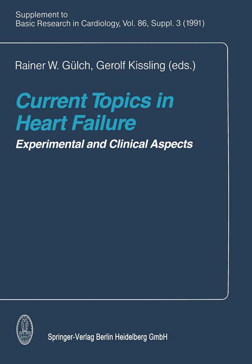 Current Topics in Heart Failure: Experimental and Clinical Aspects Medicine