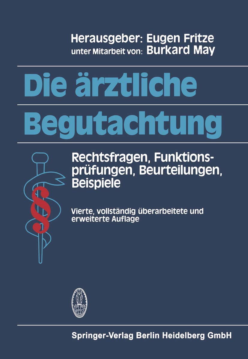 Die ärztliche Begutachtung Medicine