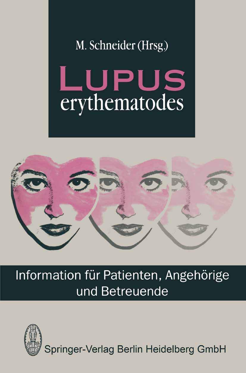 Lupus erythematodes. Information für Patienten, Angehörige und Betreuende Medicine