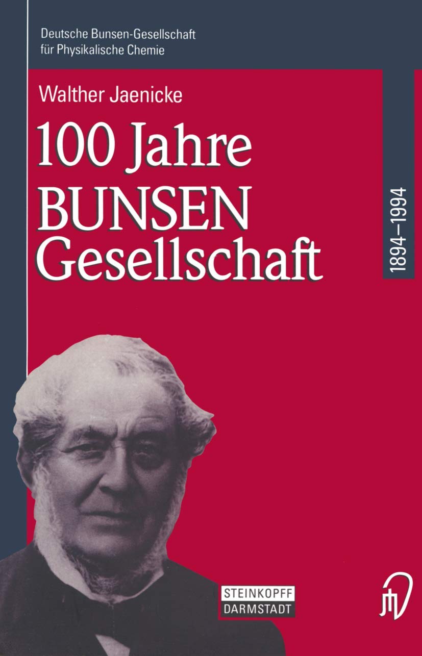 100 Jahre Bunsen-Gesellschaft 1894 – 1994 Natural Sciences