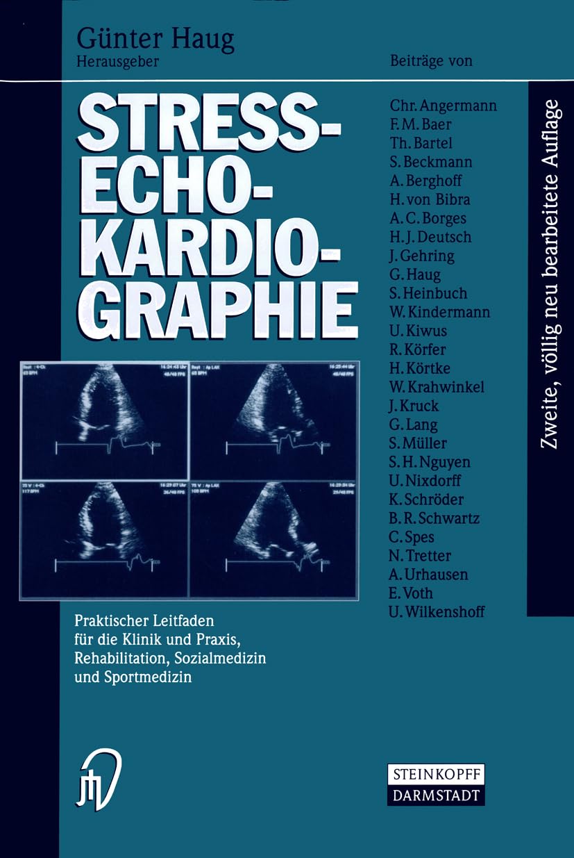 Streß-Echokardiographie. Praktischer Leitfaden für die Klinik, Praxis, Rehabilitation Sozialmedizin und Sportmedizin: Praktischer Leitfaden Fa1/4r Die ... Rehabilitation Sozialmedizin Und Sportmedizin Medicine