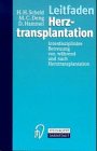 Leitfaden Herztransplantation. Interdisziplinäre Betreuung vor, während und nach Herztransplantation Medicine
