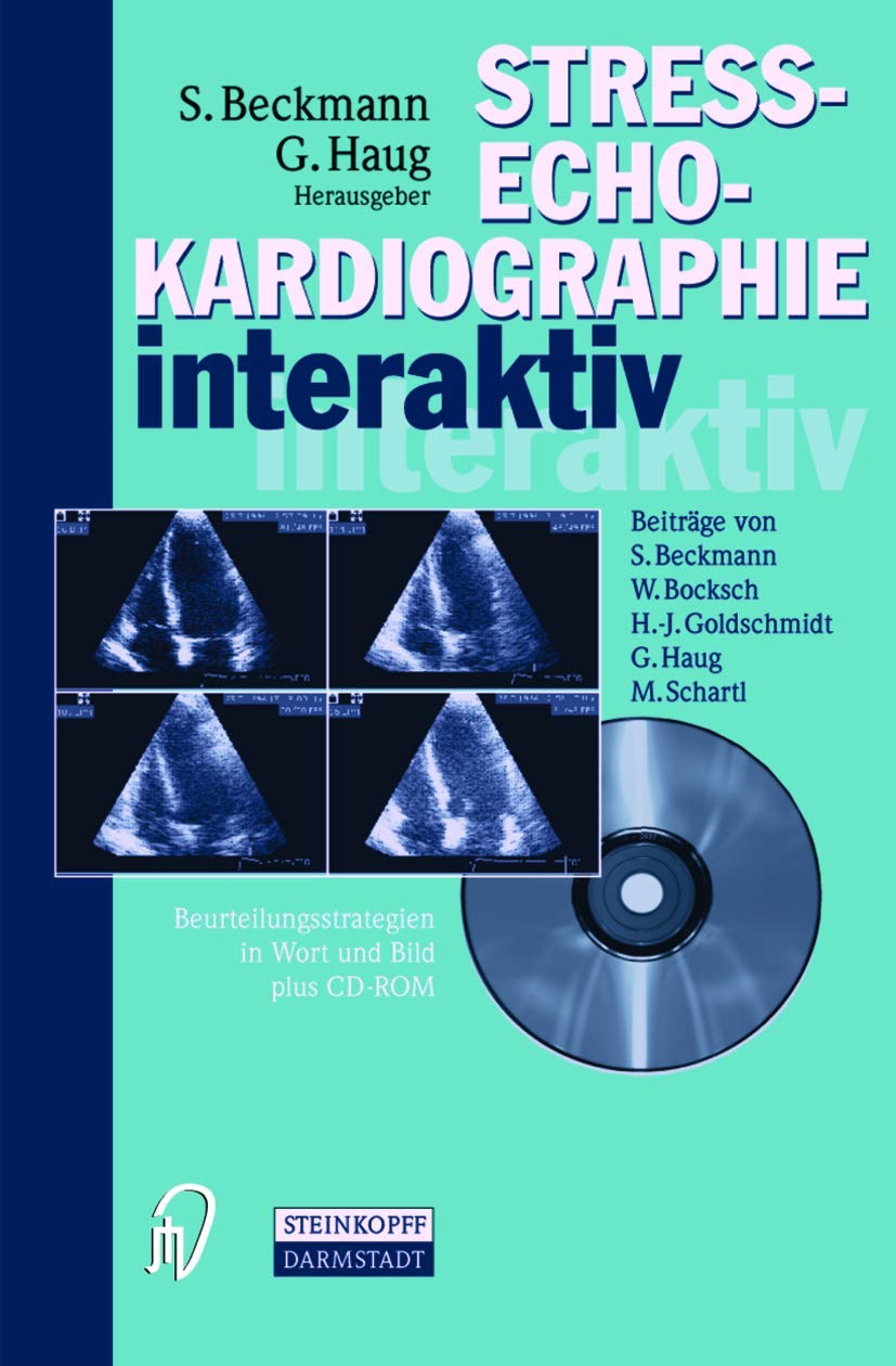 Streßechokardiographie interaktiv. Beurteilungsstrategien in Text und Bild plus CD-ROM Medicine