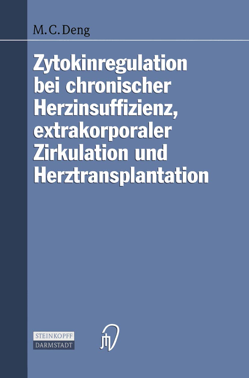 Zytokinregulation bei chronischer Herzinsuffizienz, extrakorporaler Zirkulation und Herztransplantation Medicine