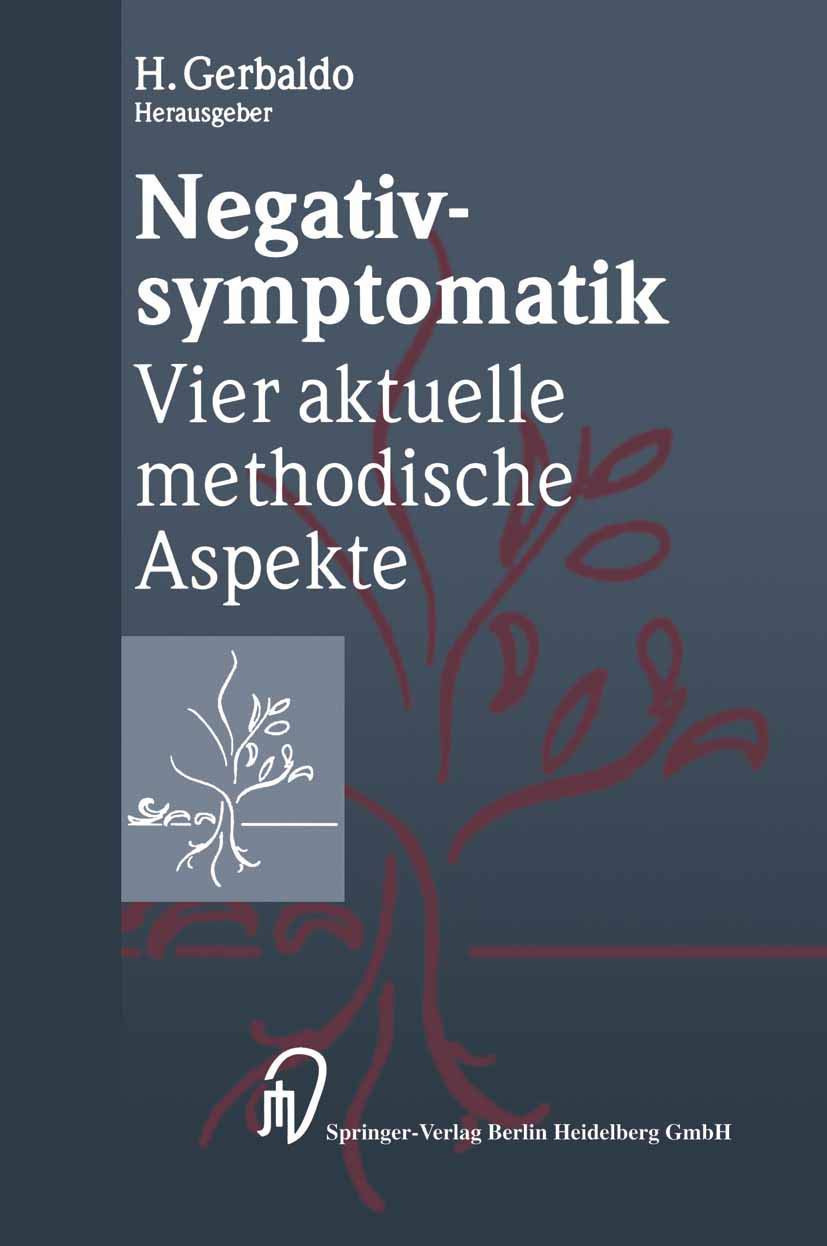Negativsymptomatik: Vier aktuelle methodische Aspekte Medicine