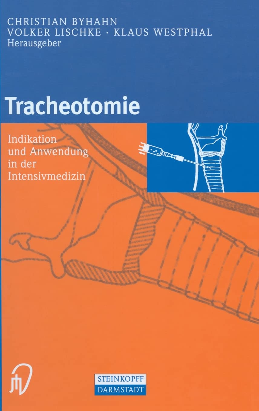 Tracheotomie. Indikation und Anwendung in der Intensivmedizin Medicine