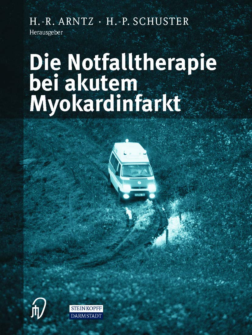 Die Notfalltherapie bei akutem Myokardinfarkt Medicine