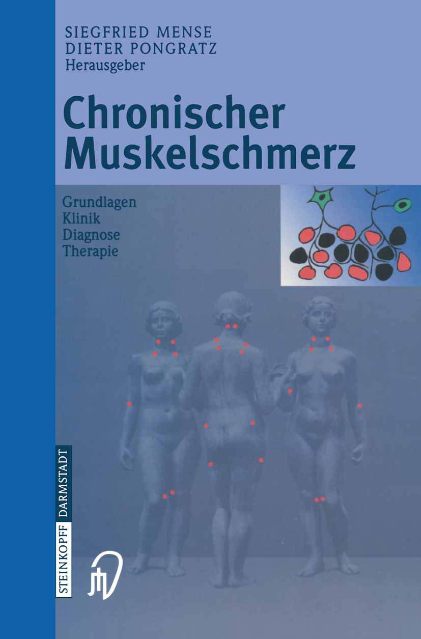 Chronischer Muskelschmerz: Grundlagen, Klinik, Diagnose, Therapie Medicine