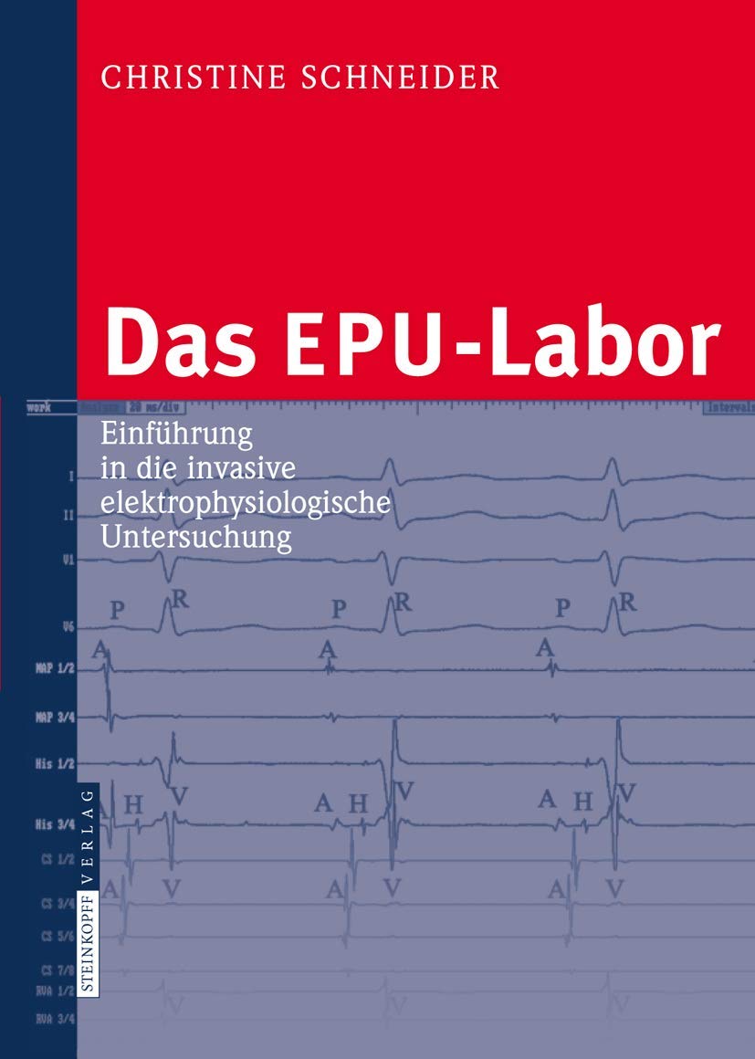 Das EPU-Labor: Einführung in die invasive elektrophysiologische Untersuchung Medicine