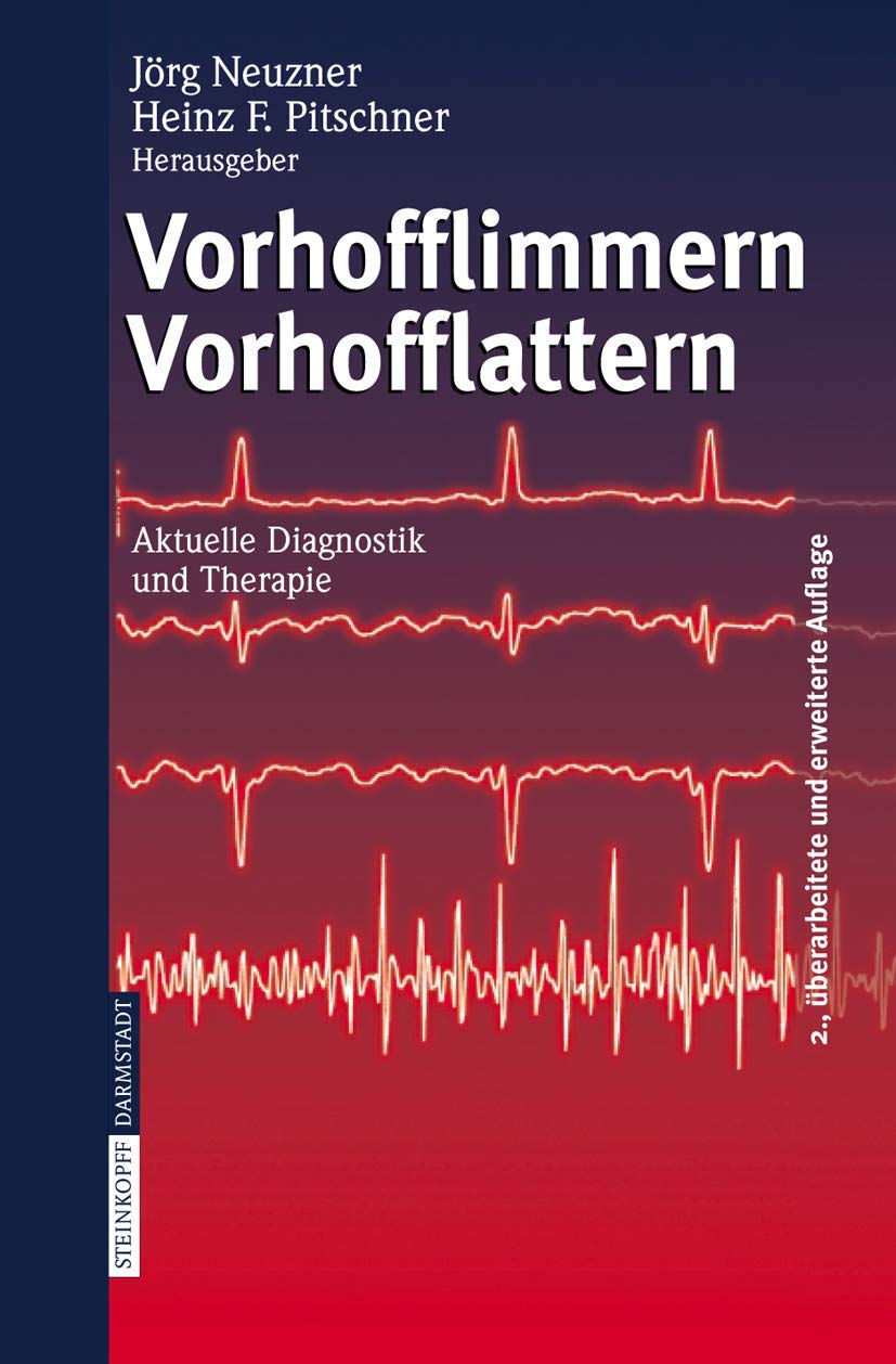 Vorhofflimmern Vorhofflattern: Aktuelle Diagnostik und Therapie Medicine