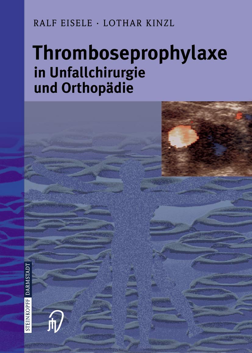 Thromboseprophylaxe in Unfallchirurgie und Orthopädie Medicine