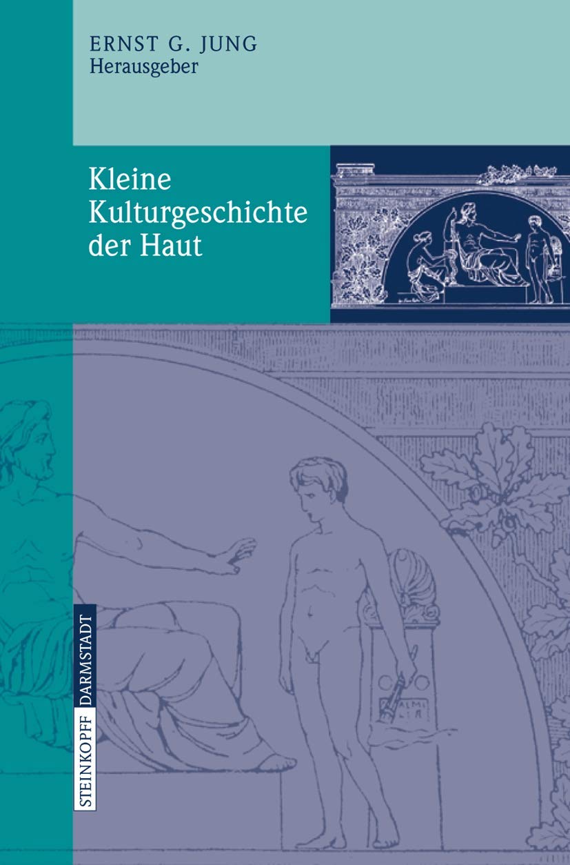Kleine Kulturgeschichte der Haut Medicine
