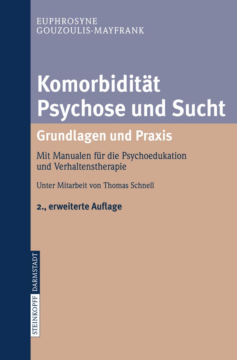 Komorbidität Psychose und Sucht - Grundlagen und Praxis Medicine