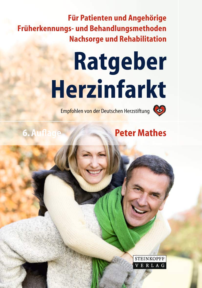 Ratgeber Herzinfarkt: Vorbeugung, Früherkennung, Behandlung, Nachsorge, Rehabilitation Medicine