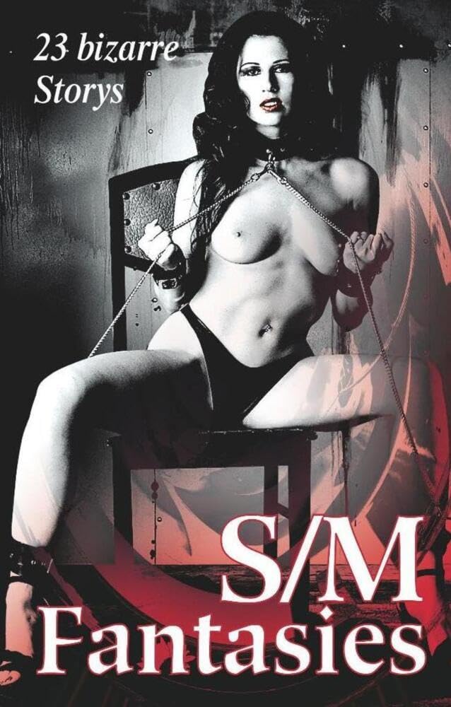 S/M Fantasies: 23 bizarre Storys Contemporary literature