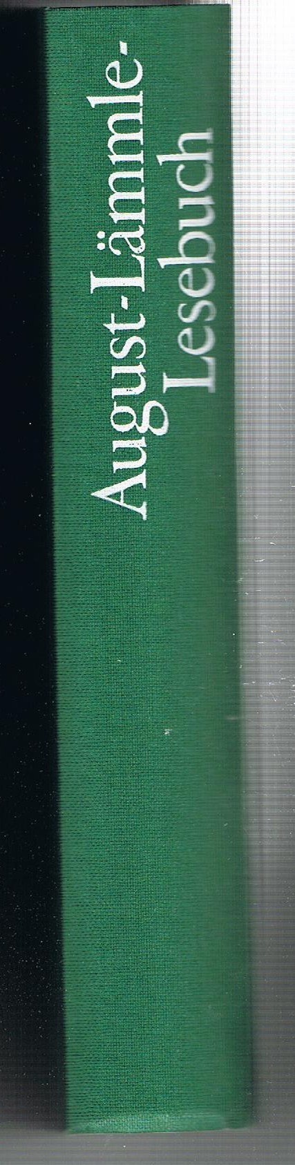 August-Lämmle-Lesebuch. Ein schwäbisches Hausbuch Books