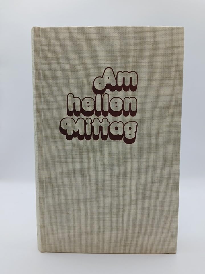Am hellen Mittag. Frohe Jugend in einer ernsten Zeit Books