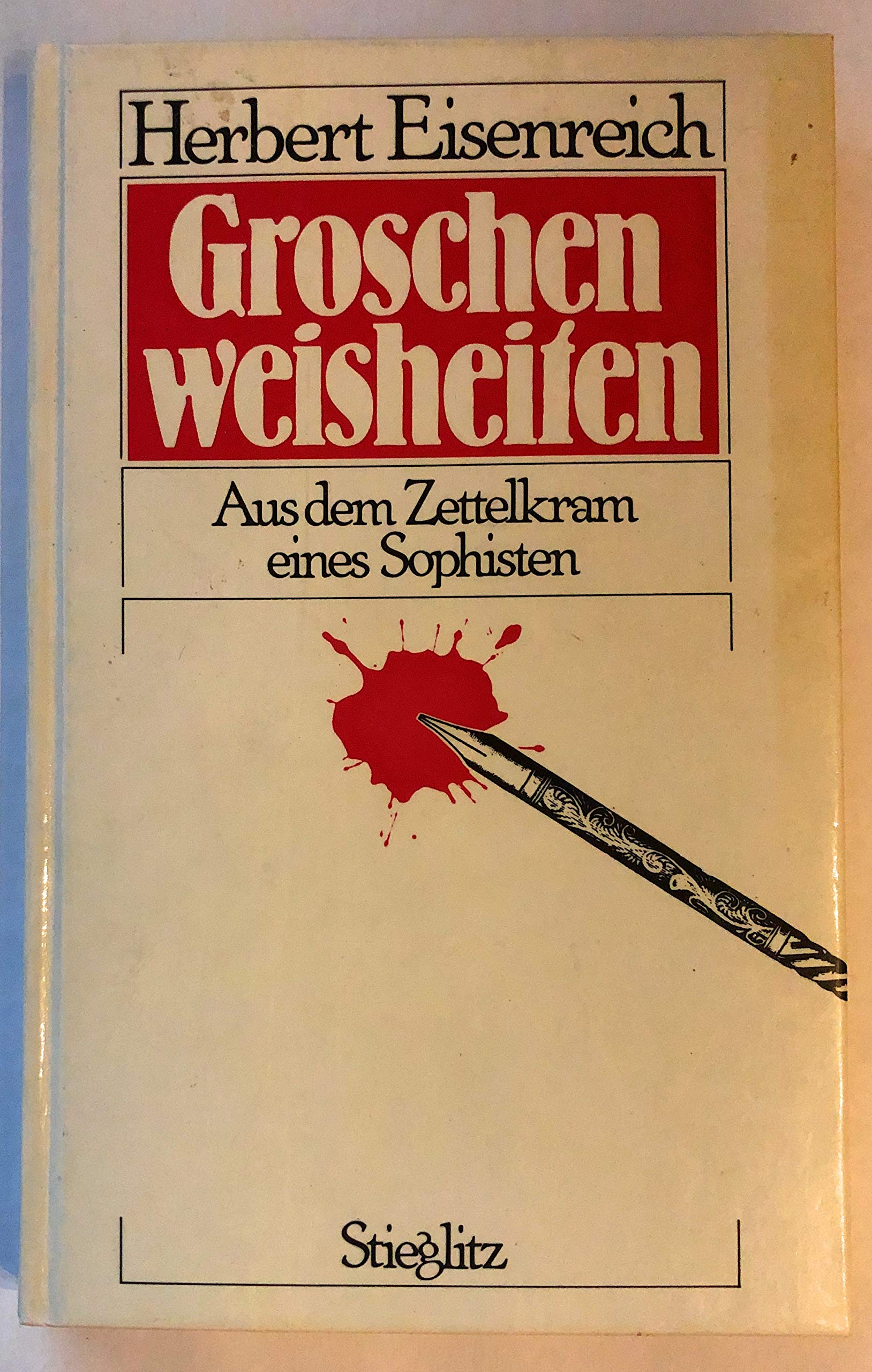 Groschenweisheiten. Aus dem Zettelkram eines Sophisten Philosophy