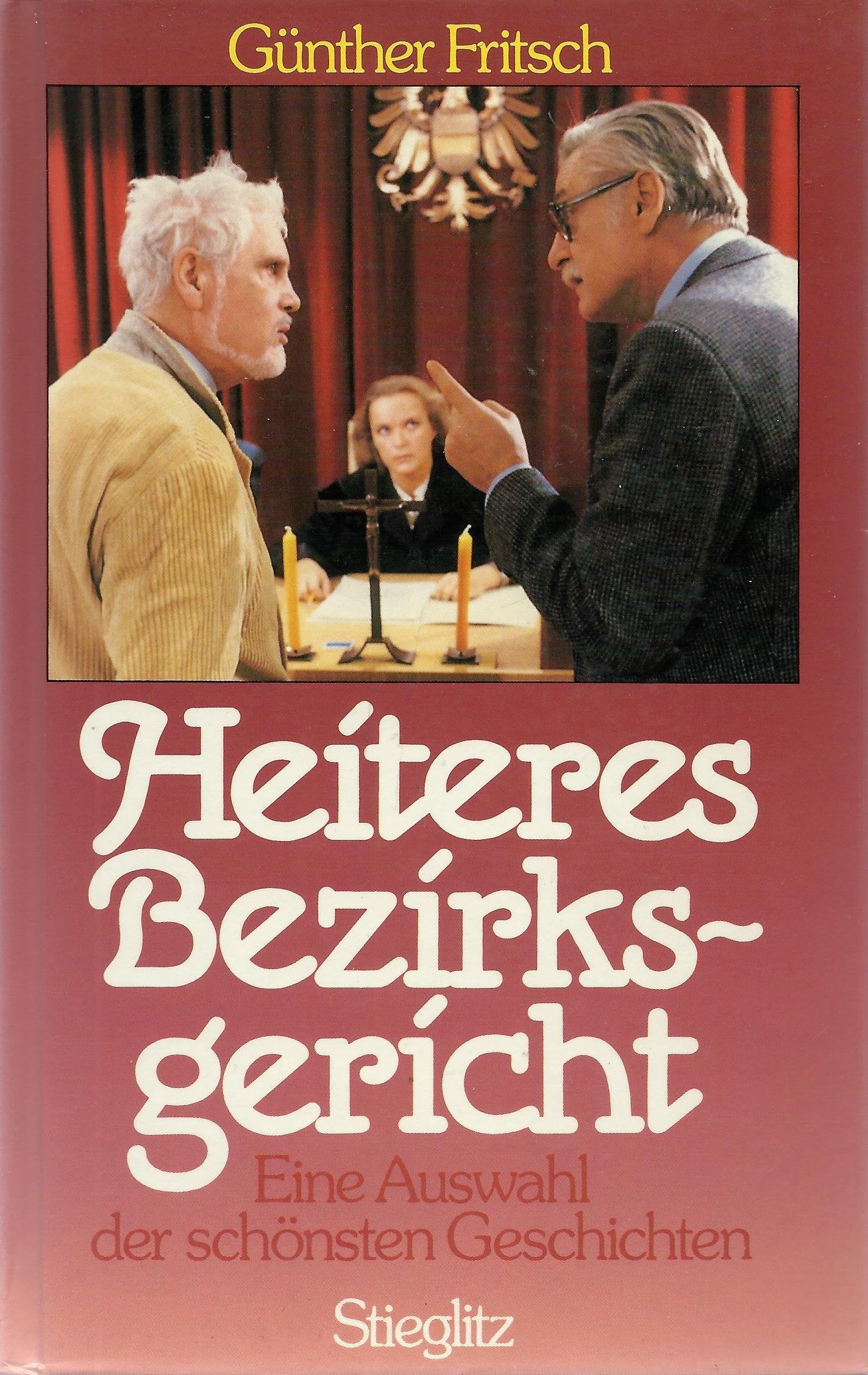 Heiteres Bezirksgericht. Eine Auswahl der schönsten Geschichten Books