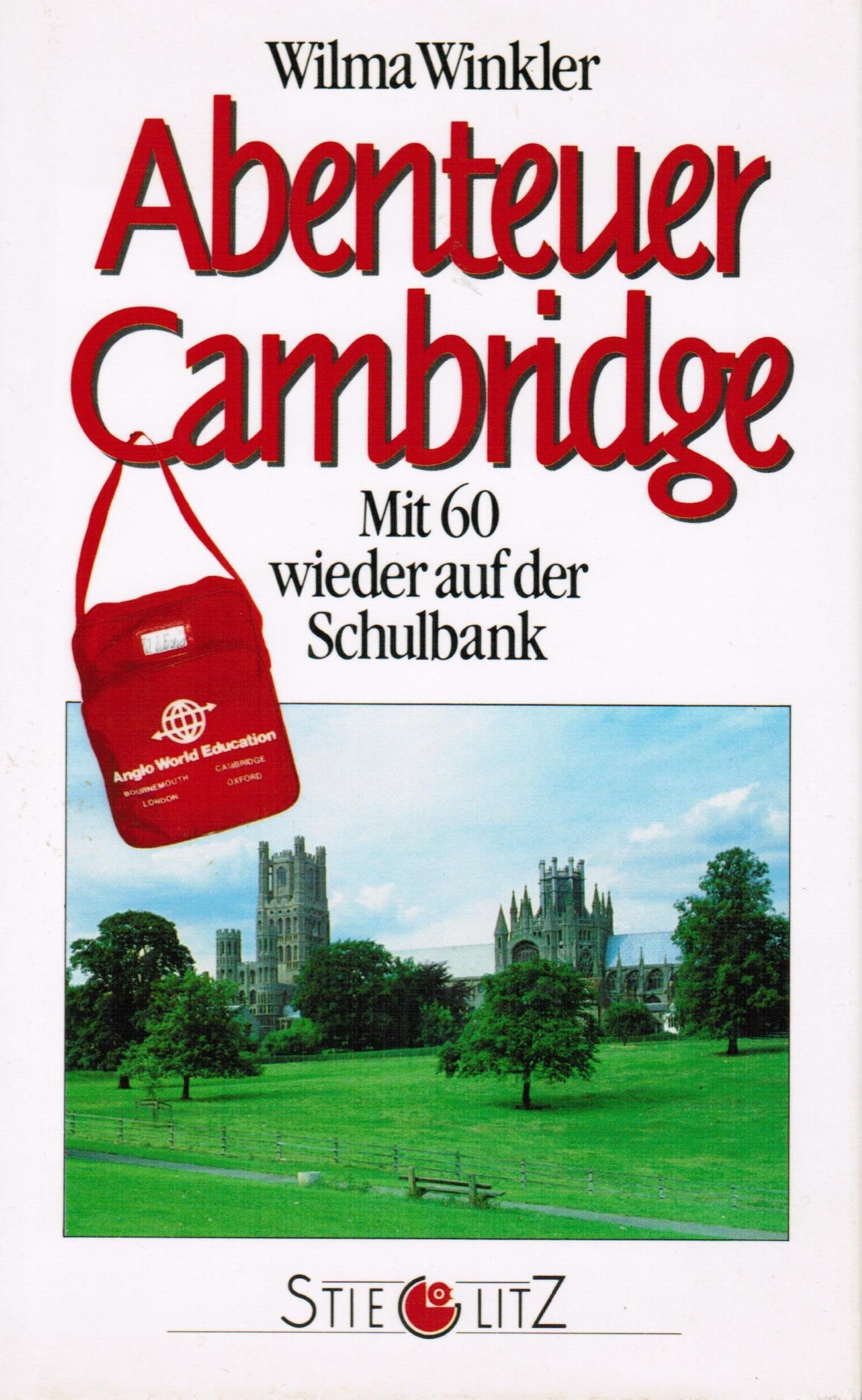Abenteuer Cambridge: Mit 60 wieder auf der Schulbank Books