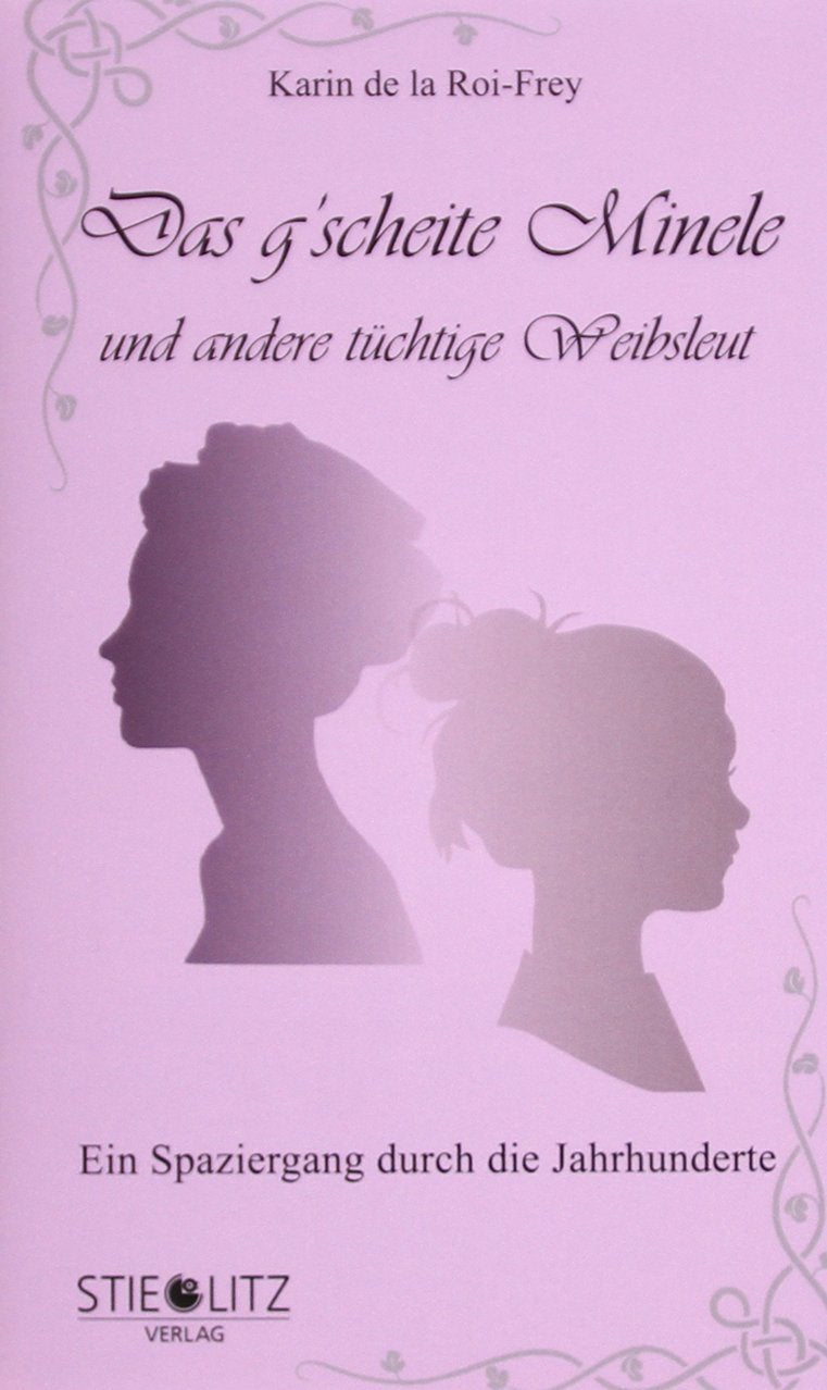 Das g'scheite Minele und andere tüchtige Weibsleut Historical Fiction
