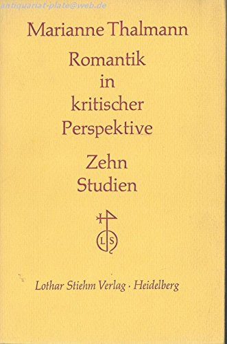 Romantik in kritischer Perspektive. Zehn Studien. Poesie und Wissenschaft XX Books