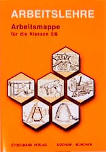 Arbeitslehre: Arbeitsmappe für die Klasse 5/6 (Livre en allemand) book