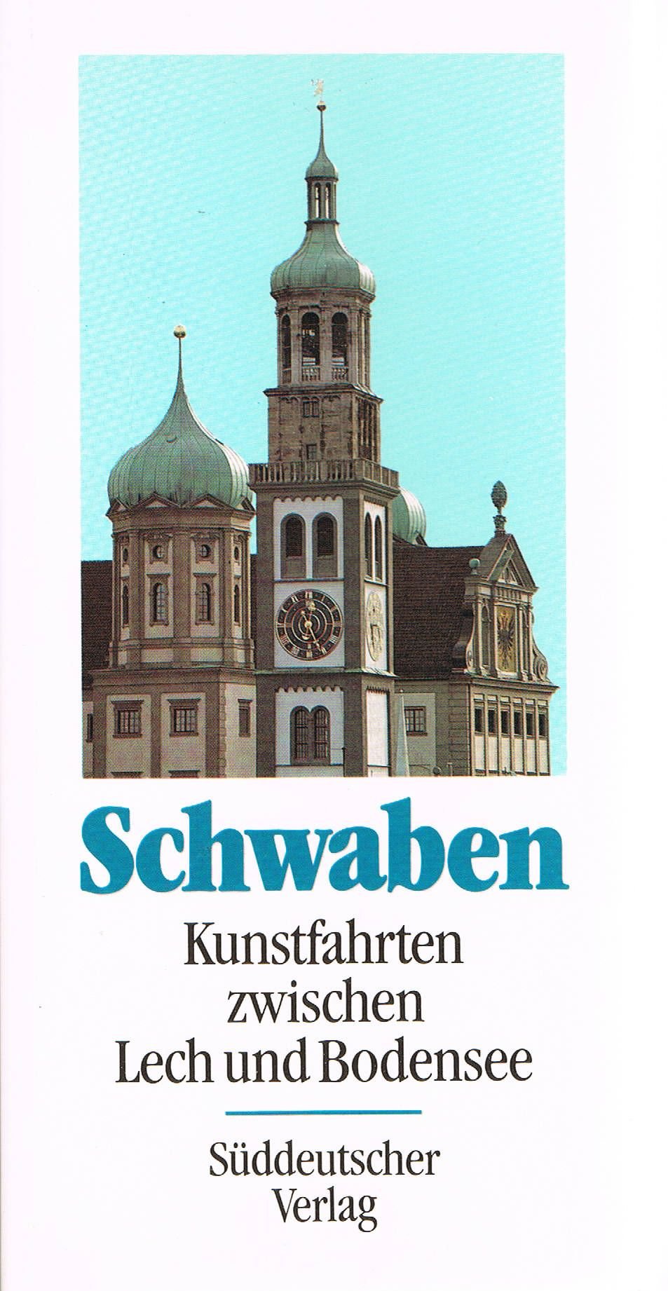 Schwaben - Kunstfahrten zwischen Lech und Bodensee Books