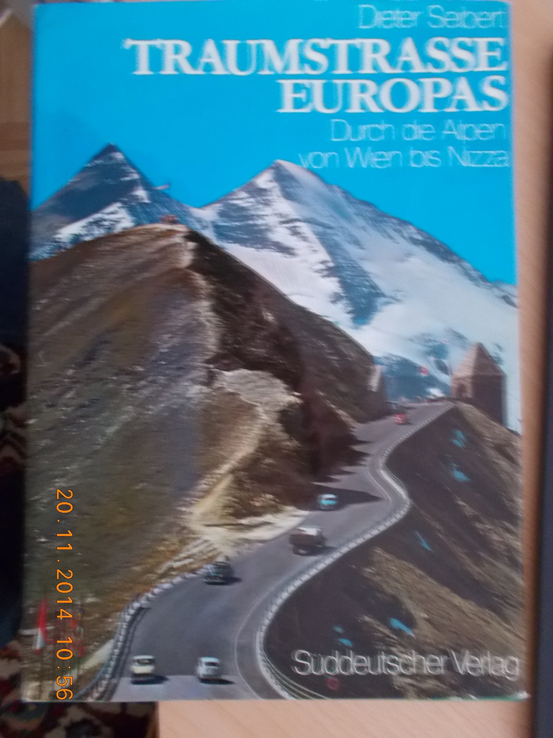 Traumstraße Europas. Durch die Alpen von Wien bis Nizza Travel